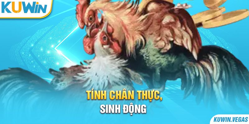 Tính chân thực, sinh động 