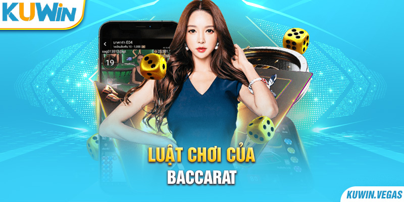 Luật chơi của Baccarat