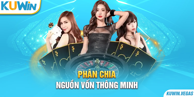 Phân chia nguồn vốn thông minh